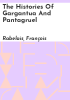 The_histories_of_Gargantua_and_Pantagruel