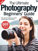 The_Ultimate_Photography_Beginners__Guide