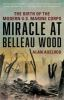 Miracle_at_Belleau_Wood