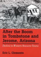 After_the_boom_in_Tombstone_and_Jerome__Arizona