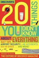 Discover_s_20_things_you_didn_t_know_about_everything
