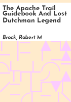 The_Apache_Trail_guidebook_and_Lost_Dutchman_legend