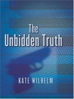 The_unbidden_truth