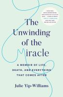 The_unwinding_of_the_miracle