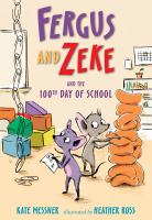 FERGUS_AND_ZEKE_AND_THE_100TH_DAY_OF_SCHOOL_Book_2